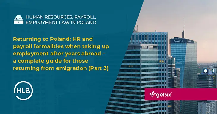 Returning to Poland: HR & payroll formalities after years abroad